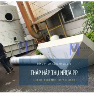 Tháp hấp thụ nhựa PP sử dụng trong hệ thống xử lý khí thải của MTV