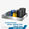 Khay chống tràn hóa chất bằng inox Khay chống tràn hóa chất bằng inox